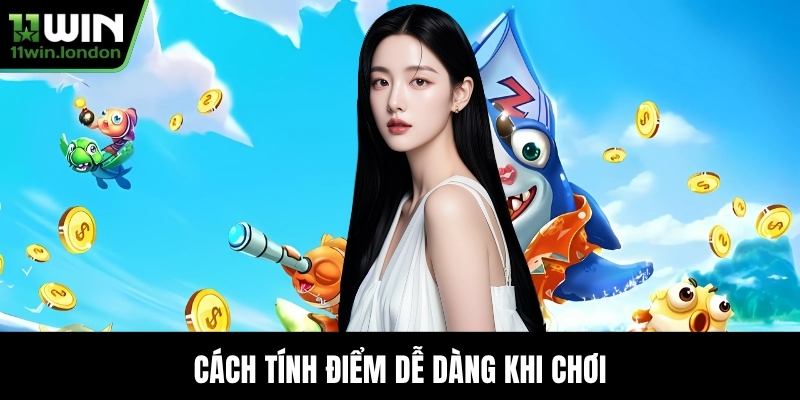 Cách tính điểm dễ dàng khi chơi