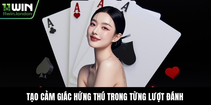 Tạo cảm giác hứng thú trong từng lượt đánh